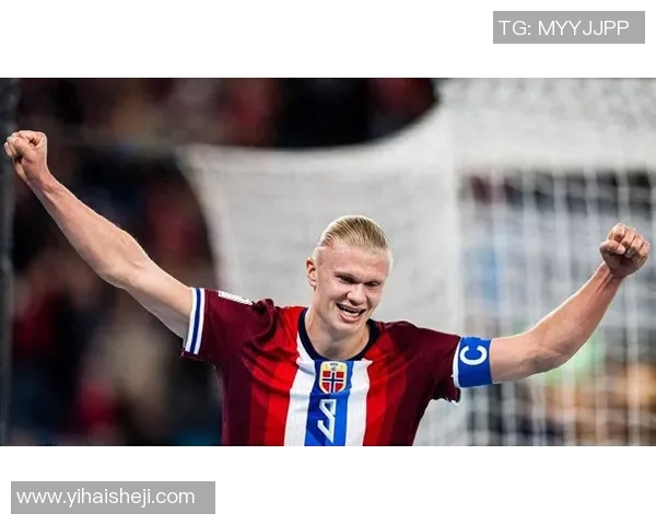 哈兰德的崛起之路:从挪威少年到世界足坛巨星的奋斗与突破